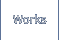 Works