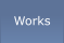Works
